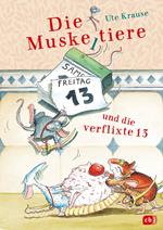 Die Muskeltiere und die verflixte 13