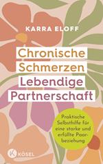 Chronische Schmerzen – lebendige Partnerschaft