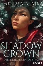 Shadow Crown – Die Kriegerin der Fae