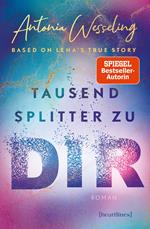 Tausend Splitter zu dir – Based on Lena's True Story