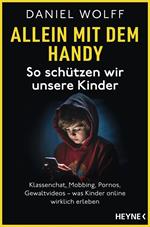 Allein mit dem Handy: So schützen wir unsere Kinder