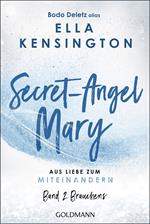 Secret-Angel Mary - Aus Liebe zum Miteinandern