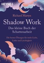 Shadow Work – Das kleine Buch der Schattenarbeit