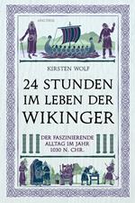 24 Stunden im Leben der Wikinger