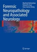 Forensic Neuropathology and Associated Neurology