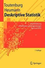 Deskriptive Statistik: Eine Einführung in Methoden und Anwendungen mit R und SPSS