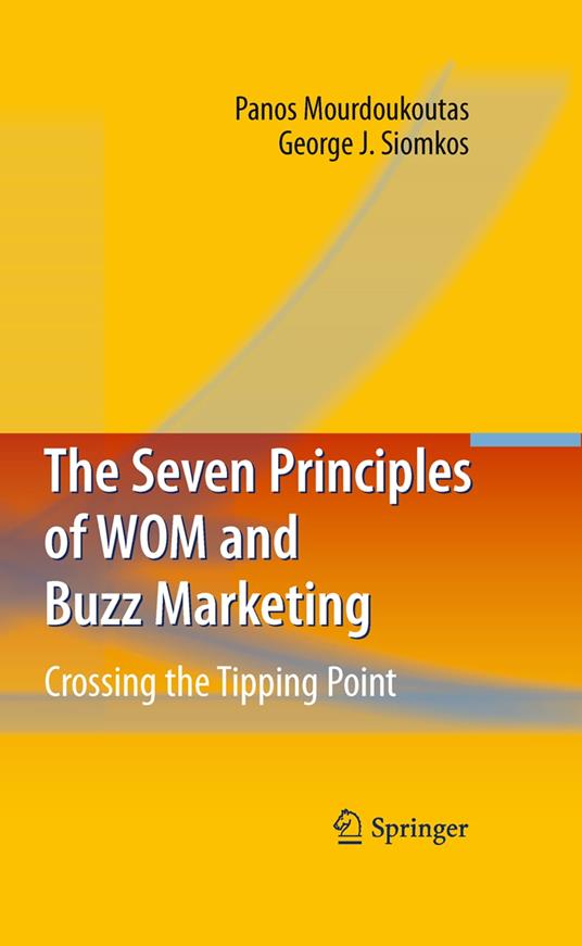 The Seven Principles of WOM and Buzz Marketing