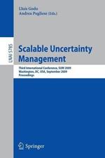 Scalable Uncertainty Management: Third International Conference, SUM 2009, Washington, DC, USA, September 28-30, 2009, Proceedings