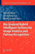 Bio-Inspired Hybrid Intelligent Systems for Image Analysis and Pattern Recognition