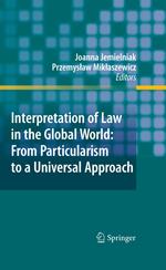Interpretation of Law in the Global World: From Particularism to a Universal Approach