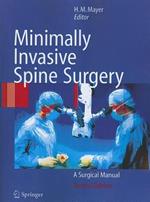 Minimally Invasive Spine Surgery: A Surgical Manual