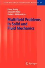 Multifield Problems in Solid and Fluid Mechanics