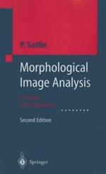 Morphological Image Analysis: Principles and Applications