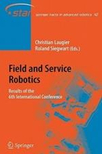 Field and Service Robotics: Results of the 6th International Conference