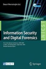 Information Security and Digital Forensics: First International Conference, ISDF 2009, London, United Kingdom, September 7-9, 2009, Revised Selected Papers