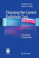 Choosing the Correct Radiologic Test