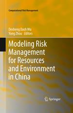 Modeling Risk Management for Resources and Environment in China