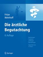 Die Ärztliche Begutachtung