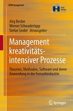 Management kreativitätsintensiver Prozesse