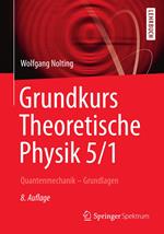 Grundkurs Theoretische Physik 5/1