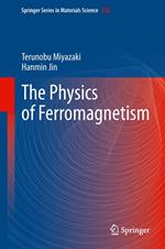 The Physics of Ferromagnetism