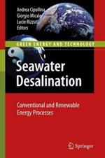 Seawater Desalination: Conventional and Renewable Energy Processes