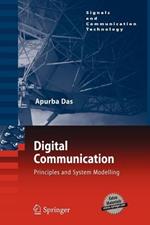 Digital Communication: Principles and System Modelling