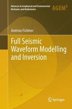 Full Seismic Waveform Modelling and Inversion