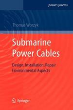 Submarine Power Cables: Design, Installation, Repair, Environmental Aspects