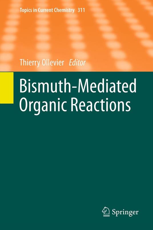 Bismuth-Mediated Organic Reactions