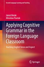 Applying Cognitive Grammar in the Foreign Language Classroom