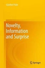 Novelty, Information and Surprise