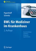 BWL für Mediziner im Krankenhaus