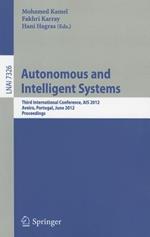 Autonomous and Intelligent Systems: Third International Conference, AIS 2012, Aviero, Portugal, June 25-27, 2012, Proceedings