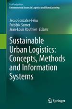 Sustainable Urban Logistics: Concepts, Methods and Information Systems