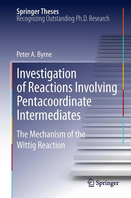 Investigation of Reactions Involving Pentacoordinate Intermediates