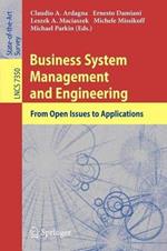 Business System Management and Engineering: From Open Issues to Applications