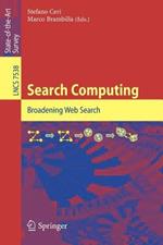 Search Computing: Broadening Web Search