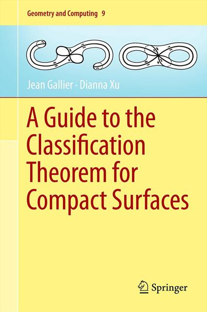 A Guide to the Classification Theorem for Compact Surfaces