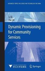 Dynamic Provisioning for Community Services