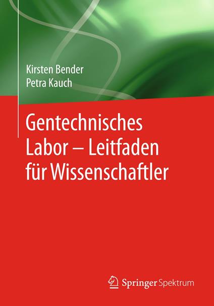 Gentechnisches Labor – Leitfaden für Wissenschaftler