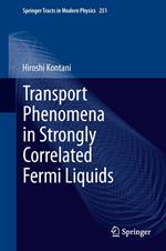 Transport Phenomena in Strongly Correlated Fermi Liquids