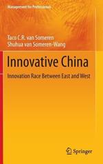 Innovative China: Innovation Race Between East and West