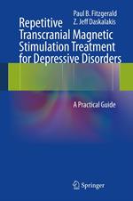 Repetitive Transcranial Magnetic Stimulation Treatment for Depressive Disorders