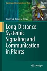 Long-Distance Systemic Signaling and Communication in Plants