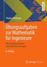 Übungsaufgaben zur Mathematik für Ingenieure