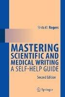 Mastering Scientific and Medical Writing: A Self-help Guide