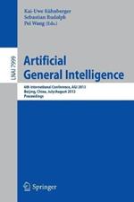 Artificial General Intelligence: 6th International Conference, AGI 2013, Beijing, China, July 31 -- August 3, 2013, Proceedings