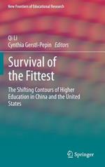 Survival of the Fittest: The Shifting Contours of Higher Education in China and the United States