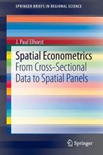 Spatial Econometrics: From Cross-Sectional Data to Spatial Panels